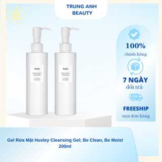 Gel Rửa Mặt Huxley Cleansing Gel; Be Clean, Be Moist 200ml