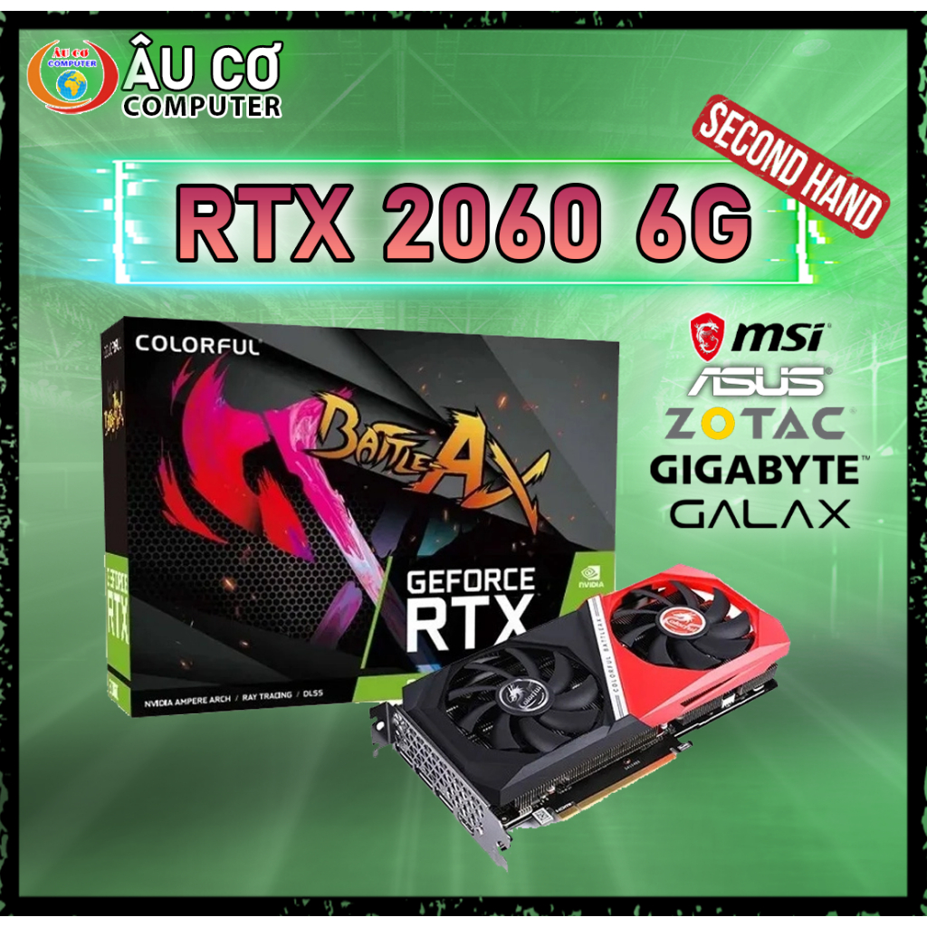 [CŨ] VGA RTX 2060 6GB Card màn hình 6G GDDR6 MSI - ASUS - GIGABYTE ...