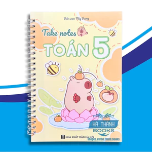 Sổ tay take note Toán lớp 5 – Tóm tắt công thức, kiến thức trọng tâm, dễ hiểu, học tốt môn Toán
