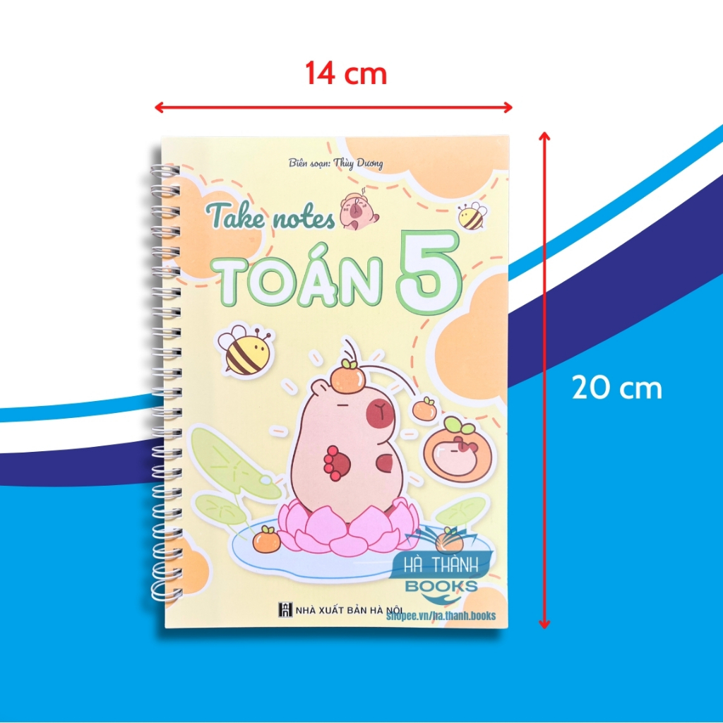 Sổ tay take note Toán lớp 5 – Tóm tắt công thức, kiến thức trọng tâm, dễ hiểu, học tốt môn Toán