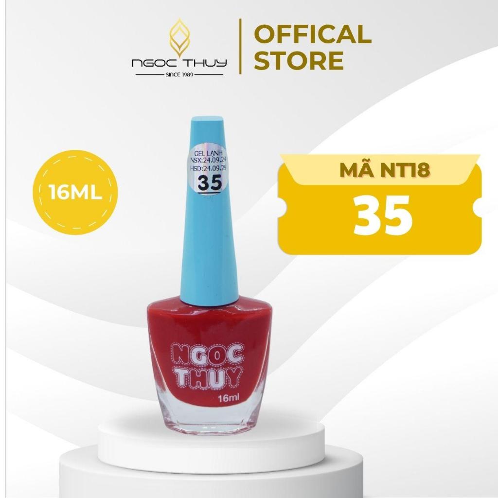 Gel Lạnh NT18 -  Màu Sắc Thịnh Hành - Sơn Móng Tay Gel Lạnh Không Hơ Máy Ngọc Thuỷ Nail - 16ml