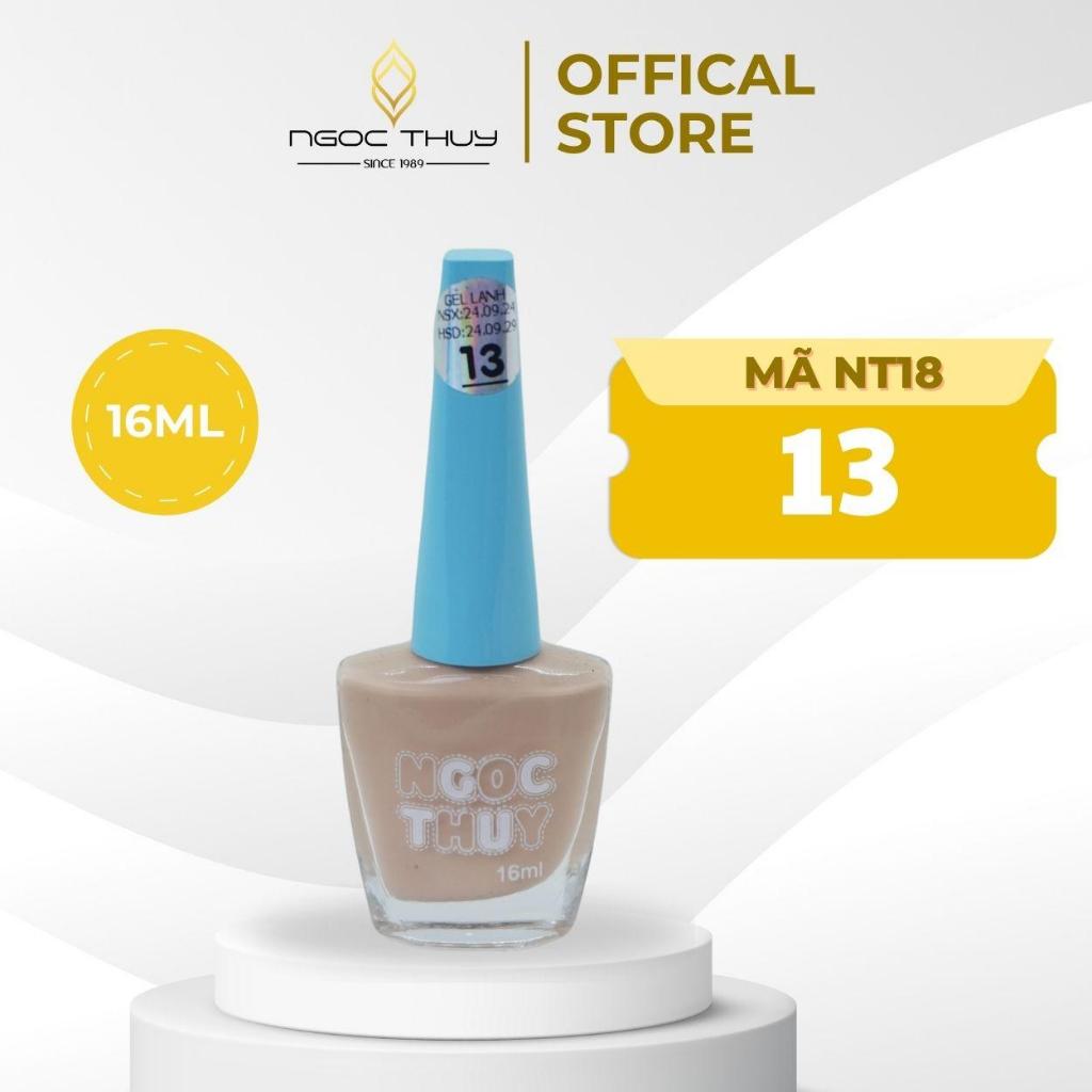 Gel Lạnh NT18 -  Màu Sắc Thịnh Hành - Sơn Móng Tay Gel Lạnh Không Hơ Máy Ngọc Thuỷ Nail - 16ml
