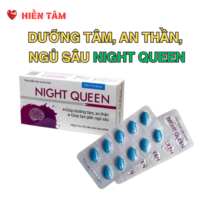 Viên uống dưỡng tâm, an thần, giảm lo âu, khó / mất ngủ nguồn gốc dược liệu Night Queen