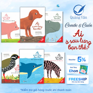 Sách Ehon Ai Ở Sau Lưng Bạn Thế ( Trọn Bộ 6 cuốn cho bé 0-3 tuổi )