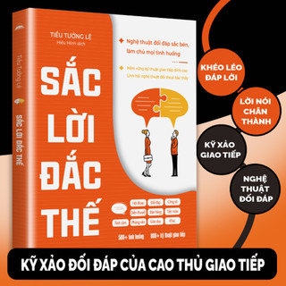 Sách - Sắc Lời Đắc Thế - Nghệ Thuật Đối Đáp Sắc Bén, Làm Chủ Mọi Tình Huống - Tiên Phong Books