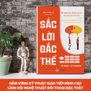 Sách - Sắc Lời Đắc Thế - Nghệ Thuật Đối Đáp Sắc Bén, Làm Chủ Mọi Tình Huống - Tiên Phong Books