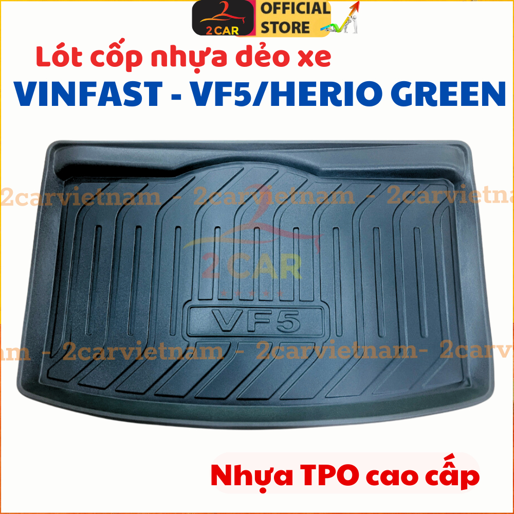 LÓT CỐP xe Vinfast VF5  / Herio Green nhựa dẻo siêu đẹp, siêu bền, chống thấm nước, không mùi, vừa khít xe_2CAR