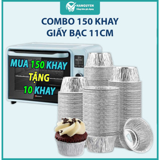 Combo 150 chén tặng 10 khay giấy bạc tròn size 11cm dung tích 225ml nướng bánh nướng trứng tiện lợi