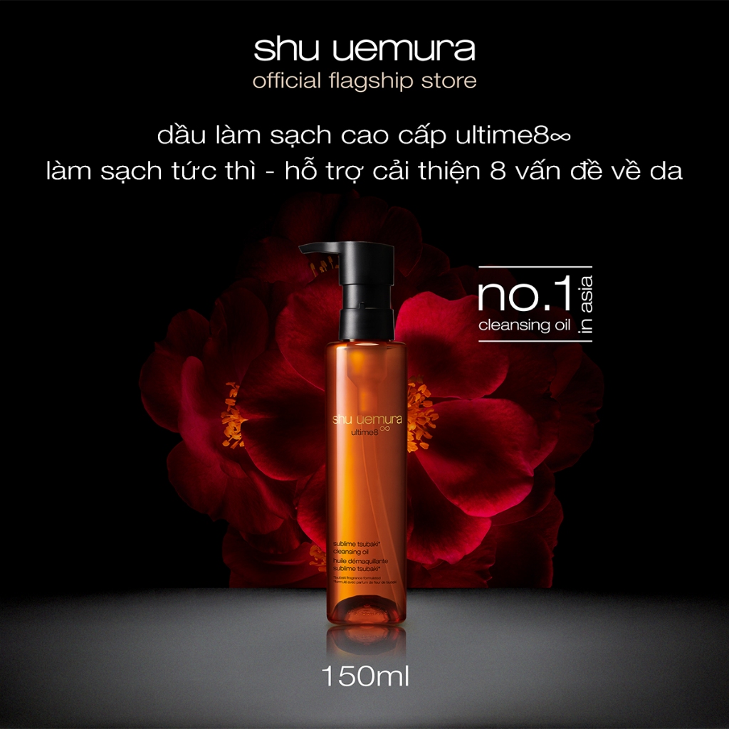 [ shu x Hannah Daily] dầu làm sạch và tẩy trang cao cấp shu uemura ultime8∞ cleansing oil 150ml giúp nuôi dưỡng phục hồi