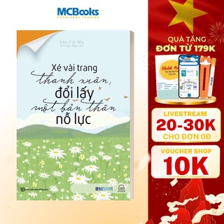 Sách - Xé vài trang thanh xuân, đổi lấy một bản thân nỗ lực
