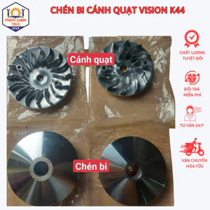 Chén bi Cánh quạt Vision K44, bộ nồi trước Vision K44 Fcc cao cấp Thùy Linh Tools