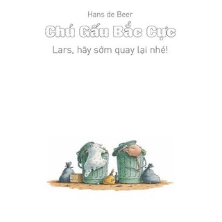 Sách Chú Gấu Bắc Cực - Cuốn sách lớn về một chú gấu nhỏ  Văn học thiếu nhi  (Tái bản 2022)