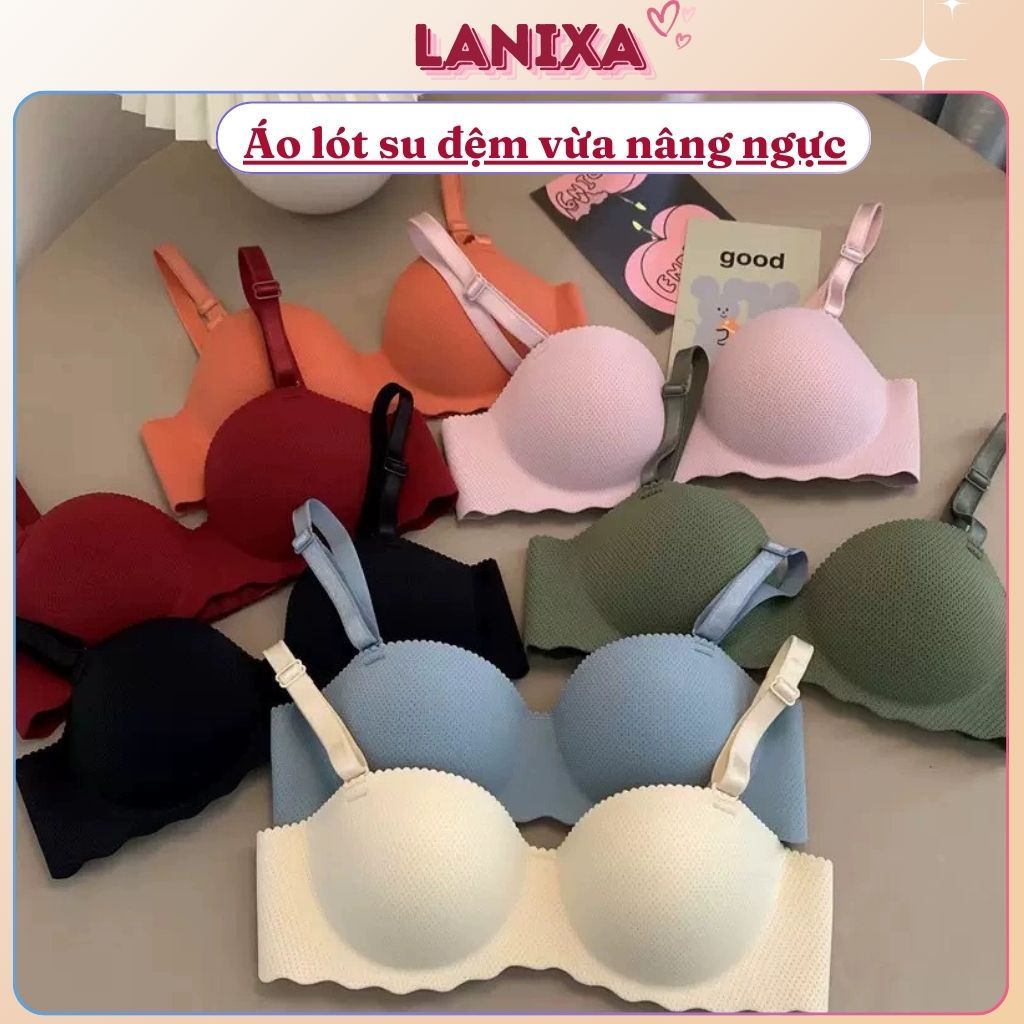 Áo ngực nữ không gọng đúc su mềm mại cao cấp đệm mút bàn tay nâng ngực tạo khe sexy LANIXA A489