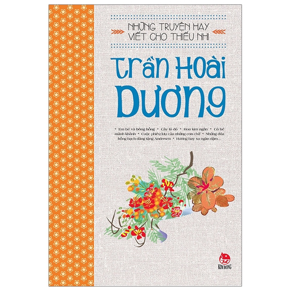 Sách Những Truyện Hay Viết Cho Thiếu Nhi - Ma Văn Kháng, Phạm Hổ, Nguyễn Kiên, Tô Hoài, Nguyên Hương,...