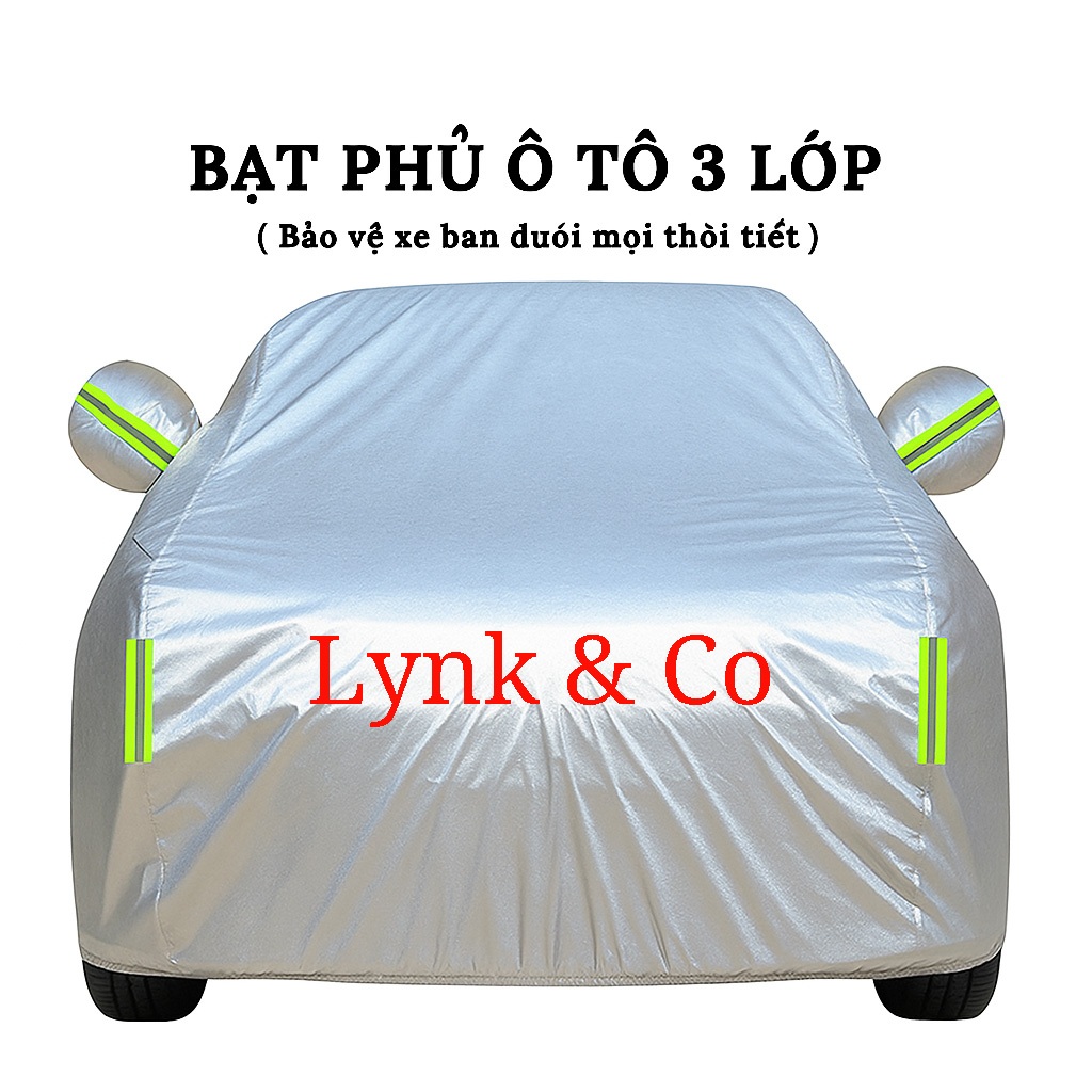 Bạt Phủ Xe Lynk & Co (01, 05, 06, 09) 3 Lớp Cao Cấp Chống Nắng Mưa Bụi Xước