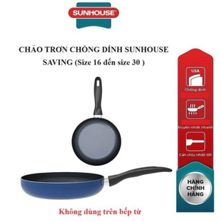 Chảo chống dính KHÔNG TỪ Sunhouse Cam Homeware- Đường kính: 18-20-22-24-26-28-30cm - KHÔNG DÙNG ĐƯỢC TRÊN BẾP TỪ