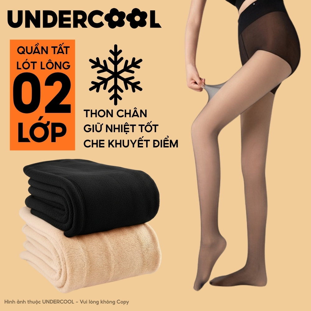 Quần tất 2 lớp lót lông nữ dày ấm UNDERCOOL màu da, đen, thon chân, chống lạnh siêu co giãn  2 lớp dày giữ nhiệt ấm QT15