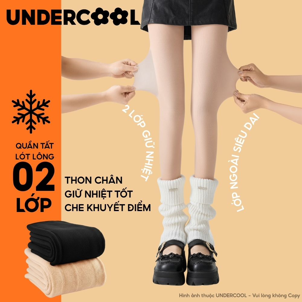 Quần tất 2 lớp lót lông nữ dày ấm UNDERCOOL màu da, đen, thon chân, chống lạnh siêu co giãn  2 lớp dày giữ nhiệt ấm QT15