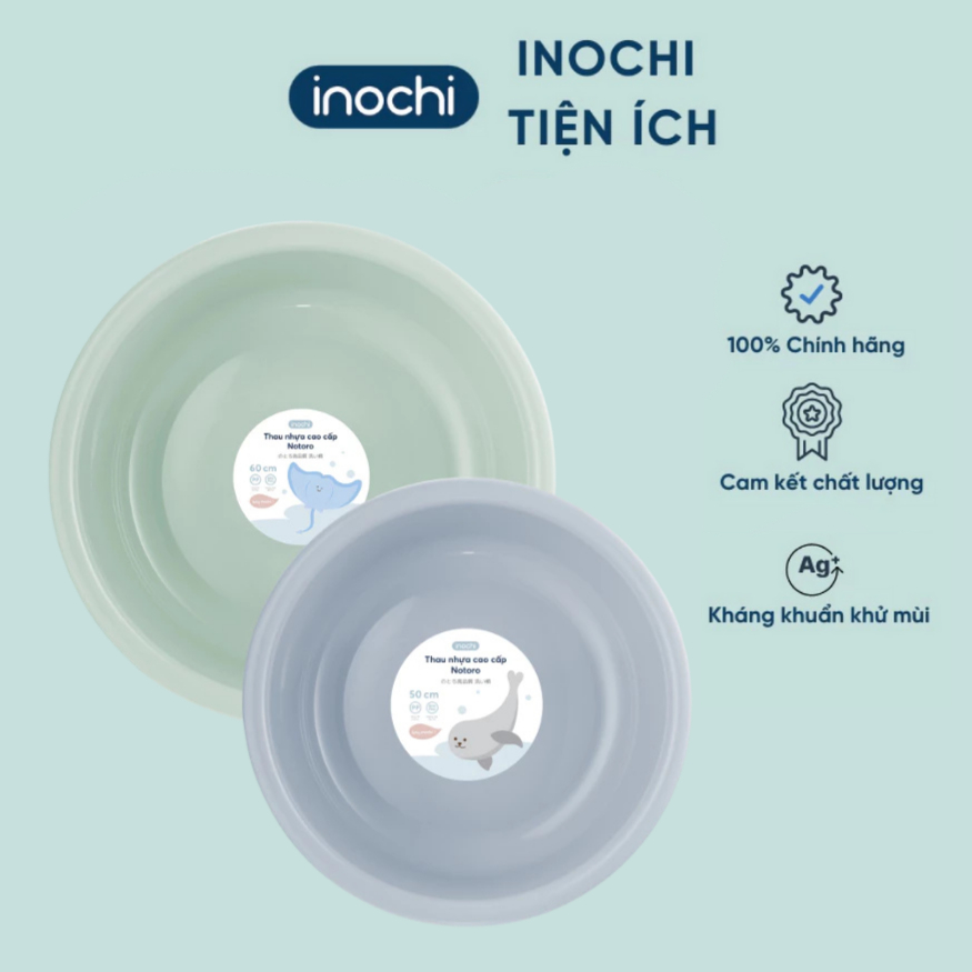 Thau nhựa cao cấp INOCHI size 50cm và 60cm tiêu chuẩn Nhật, an toàn
