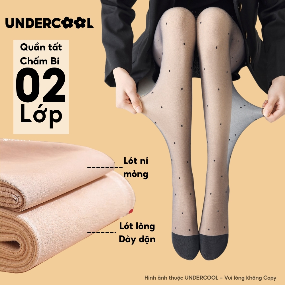 Quần Tất Chấm Bi 2 Lớp Lót Lông UNDERCOOL, Siêu thật chân, Lót Lông Dày Giữ Ấm Cực Tốt Cho Mùa Đông Lạnh QT16