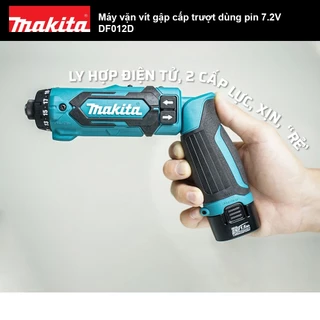 Máy vặn vít gập cấp trượt dùng pin 7.2V Makita DF012D | Chính hãng (Model DF012DZ - DF012DSE)