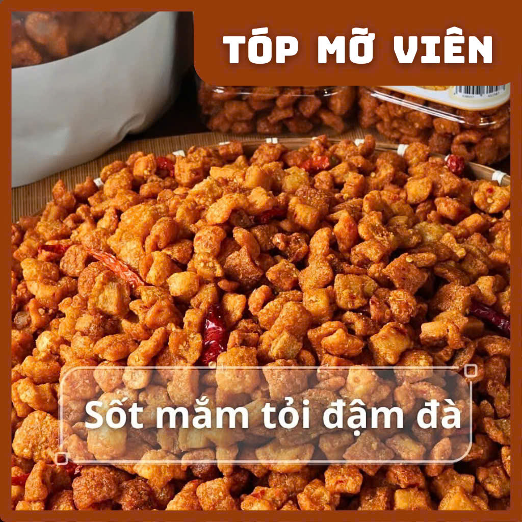 Tóp mỡ chiên giòn sốt mắm tỏi đặc biệt nhà làm ráo dầu, giòn rụm, tép mỡ ăn vặt cực ngon, HTC Food