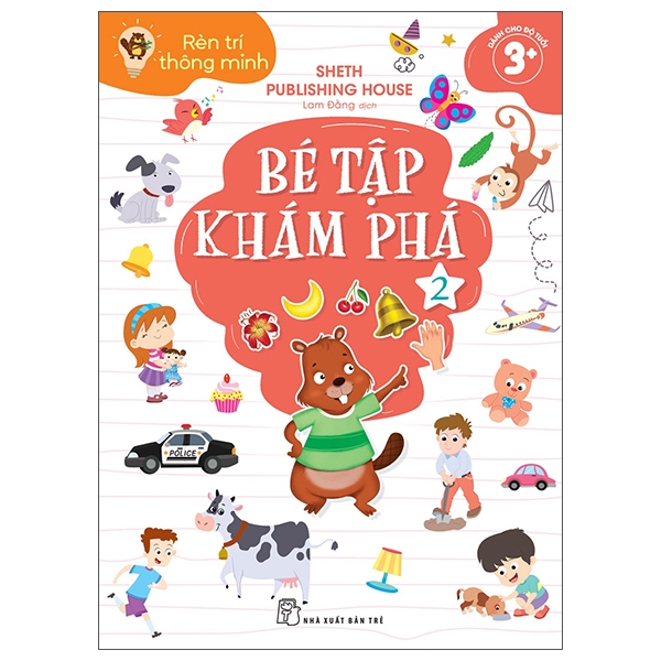 Sách Rèn Trí Thông Minh - Bé Nhanh Trí, Bé Tập Đếm Số, Bé Tập Khám Phá,... Tập 1,2 (Trọn Bộ)