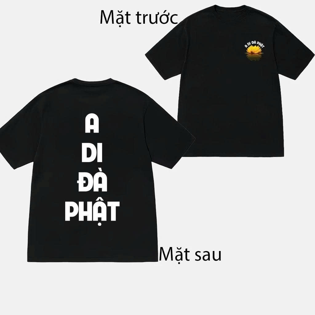 Áo thun unisex A Di Đà Phật áo phông cổ tròn tay ngắn đủ size chất Cotton mềm mịn co dãn 4 chiều TA0109