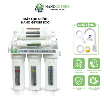 Máy lọc nước Nano Geyser ECO, Công nghệ lọc trực tiếp Nano, Bảo hành điện tử 3 năm