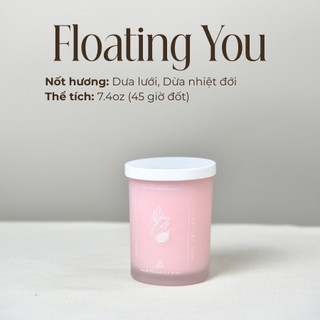 Nến Thơm Quà Tặng Cao Cấp Floating You Hương Dưa Lưới Ngọt Mát [Kèm Túi Thiệp] Cho Phòng Vừa Và Nhỏ