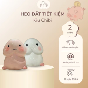 Lợn đất heo đất ônsg tiết kiệm decor gốm sứ - Kiu Chibi - Bát Tràng