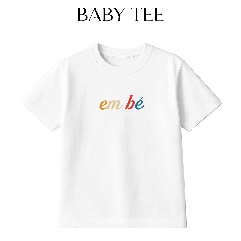 Áo Thun Baby Tee In Chữ Em Bé Dễ Thương Đơn Giản Dành Tặng Bạn Bè Cotton 250gsm