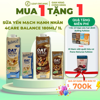 Sữa yến mạch, hạnh nhân 4Care Balance vị socola, vị truyền thống 180ml,1L