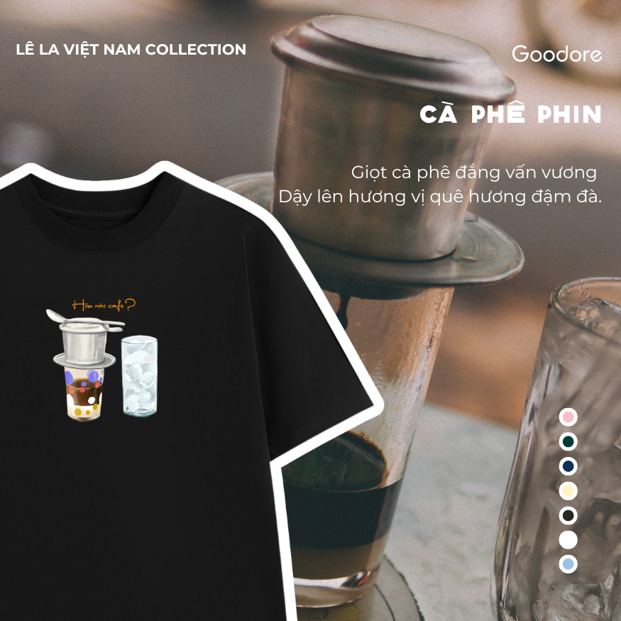 Áo thun Oversize cotton unisex nam nữ Goodore Cà phê Phin thoáng mát năng động thiết kế độc đáo