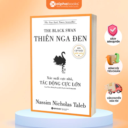 Sách Thiên Nga Đen: Xác Suất Cực Nhỏ, Tác Động Cực Lớn – Nassim Nicholas Taleb
