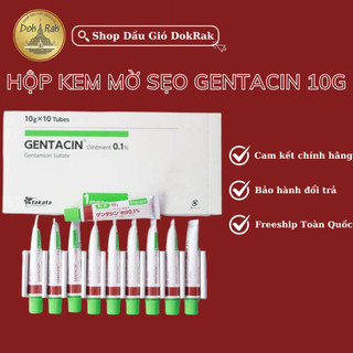 [HỘP 10 TUÝP]  Kem Hỗ Trợ Làm Mờ Sẹo Gentacin Nhật Bản 10G - SHOP DẦU DOKRAK