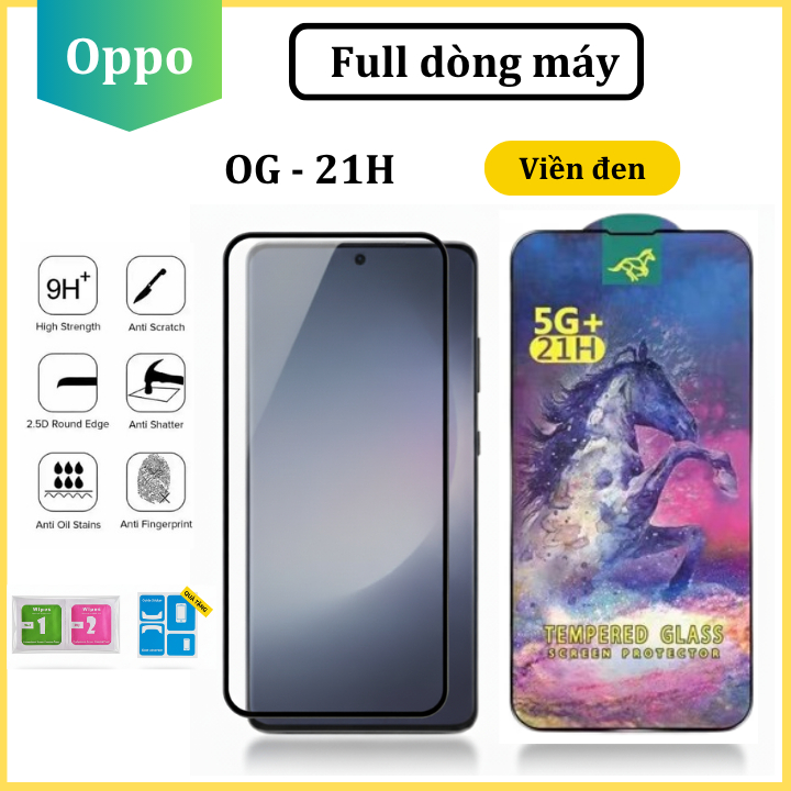 Cường lực OG độ cứng 21H cho Oppo A98 A97 A96 A7 A77s A76 A73 A57 A58 A60 A17 A17k A18 F5 F7 A3s A1k Reno 5 6