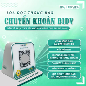 Loa đọc thông báo chuyển khoản BIDV về thẳng tk không qua trung gian I Bảo hành 12 tháng