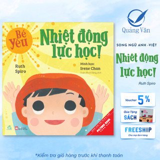 Sách song ngữ STEM Bé yêu Nhiệt động lực học - Sách tranh thiếu nhi cho bé từ 0-6 tuổi