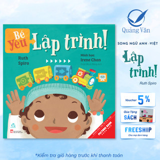 Sách tranh song ngữ Bé yêu Lập trình - Sách tranh song ngữ cho bé từ 0-6 tuổi