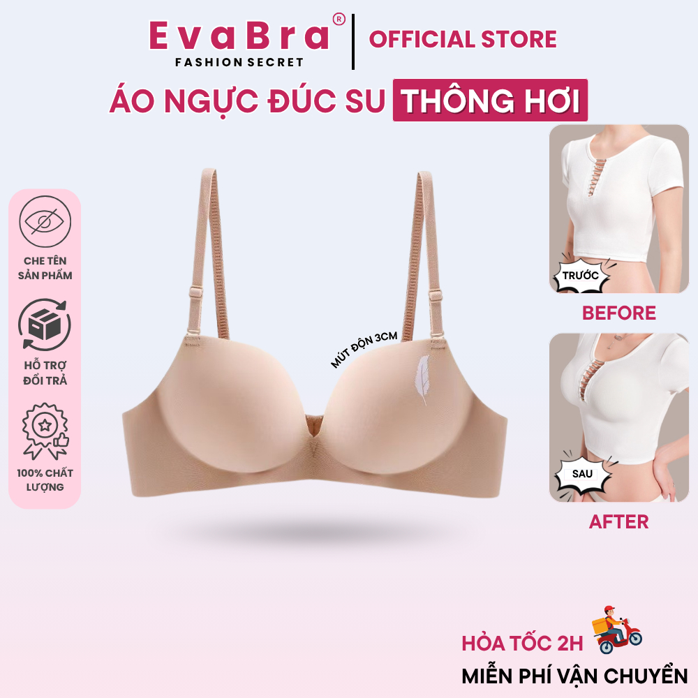 Áo Ngực Su Không Gọng Nâng Ngực Đệm Bàn Tay 3cm Thiết Kế Ôm Trọn V1 Không Lộ Viền EvaBra A01