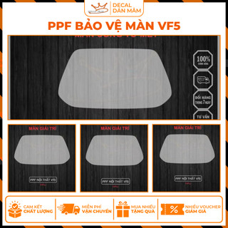 PPF bảo vệ màn Vinfast VF5 ( Tặng dụng cụ dán) - trong suốt, bền bỉ, chống trầy xước