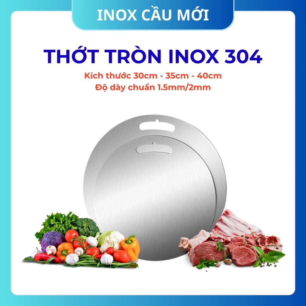 Thớt tròn inox 304 kháng khuẩn cao cấp – chống ẩm mốc, vệ sinh dễ dàng, hàng chất lượng cao từ xưởng