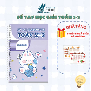 Sổ tay học giỏi SketchNote Toán 2-3, sổ tay tổng hợp toàn bộ kiến thức Toán 2-3