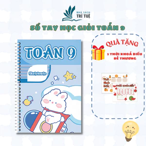 Sketchnote Sổ tay học giỏi Toán 9, sổ tay tổng hợp đầy đủ kiến thức môn Toán 9