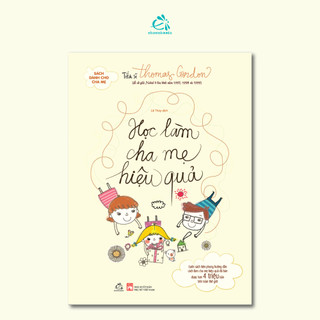 Combo sách “Mô hình Gordon” (Lãnh đạo bản thân, T.E.T bồi dưỡng giáo viên hiệu quả, Học làm cha mẹ hiệu quả)