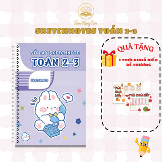 Sổ Tay Sketchnote Toán 2-3 - Tổng Hợp Kiến Thức Toán Lớp 2 và Lớp 3 Dễ Hiểu, Ôn Tập Hiệu Quả