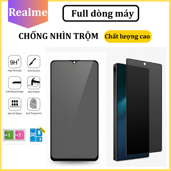 Cường lực Chống Nhìn Trộm Realme 14 14T 15 15T 9 8 7 6 5 5i C75x C75 C71 C65 C67 C53 C55 C35 C35s C30s C20 C17 C15