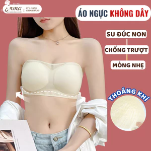 Áo lót nữ không dây ENMA nâng vòng 1 ôm quả chống trượt không tụt, dây đeo tháo rời BRA06