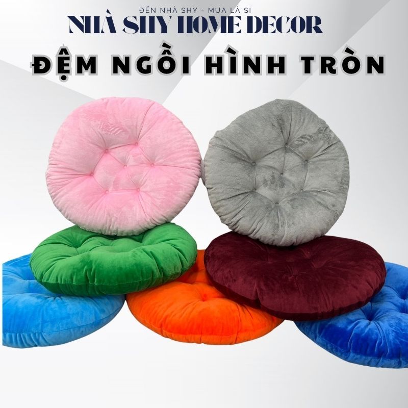 Đệm Ngồi bệt Hình Ttròn Đệm Ngồi Bàn Trà Chất Nỉ Nhung Size Đường Kính 40cm - Nhà Shy Home Decor